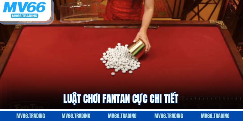 Luật chơi FanTan cực chi tiết